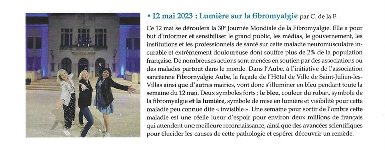 12 mai 2023 : Lumière sur la fibromyalgie : Article du magazine Le Sancéen N°50, Printemps 2023, sur l'Association Fibromyalgie Aube pour la 30ème Journée Mondiale de la Fibromyalgie, avec l'éclairage en bleu des hôtels de ville de Saint-Julien-les-Villas et de Troyes Champagne Métropole.