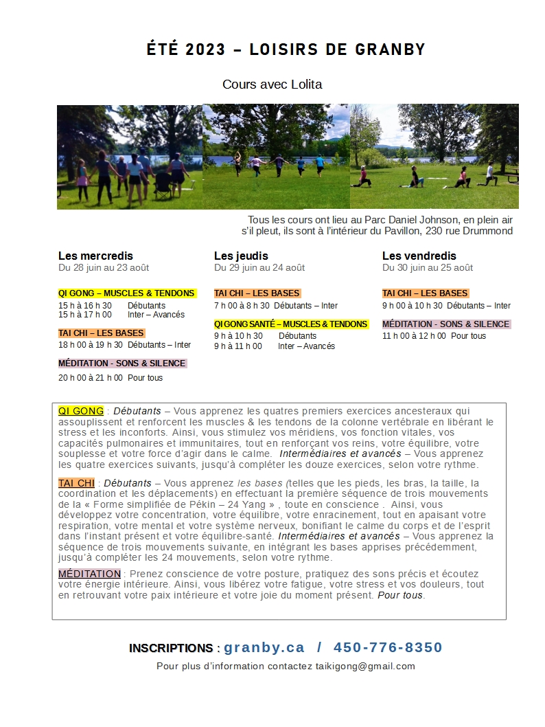 COURS TAI-CHI, COURS QI GONG, COURS MÉDITATION / ÉTÉ 2023 - GRANBY / Parc Daniel Johnson Lac Boivin / Inscriptions www.granby.ca / Professeure Lolita taikigong@gmail.com