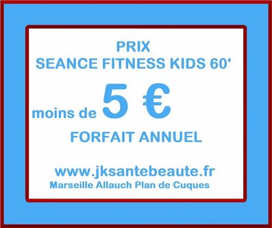 prix et tarif fitness enfants marseille allauch plan de cuques 13013