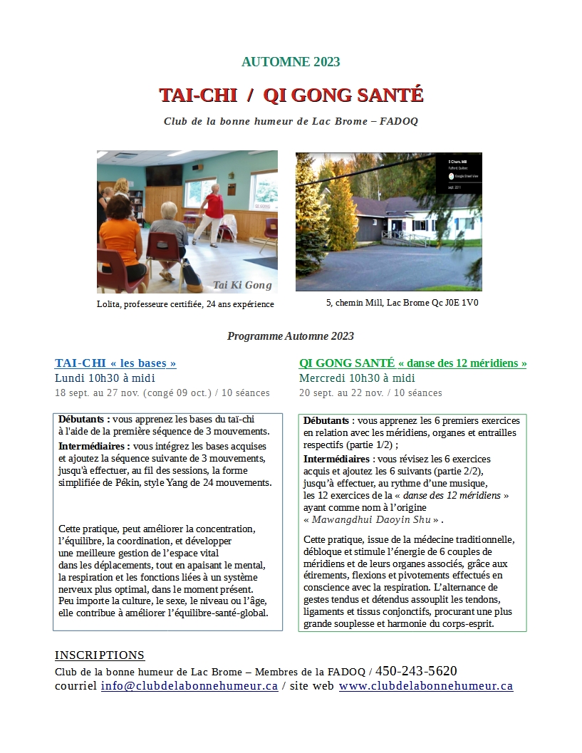 CLUB de la bonne humeur de Lac Brome - FADOQ
AUTOMNE 2023
Tai-Chi "les bases" et Qi gong santé "la danse des 12 méridiens" (Mawangdhui Daoyin SHU 

Professeure certifiée Lolita