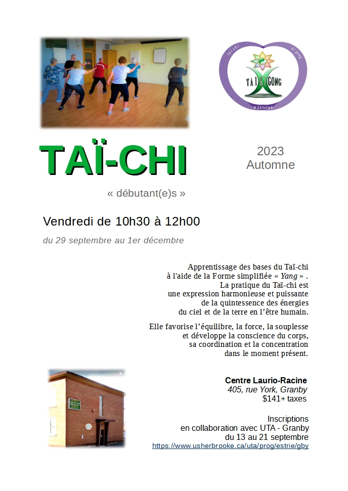  UTA - Antennne de Granby 
Cours de Tai-chi à la session automne 2023

Du 29 septembre au 1 er décembre
au Centre Laurio Racine, 405 rue York, Granby

