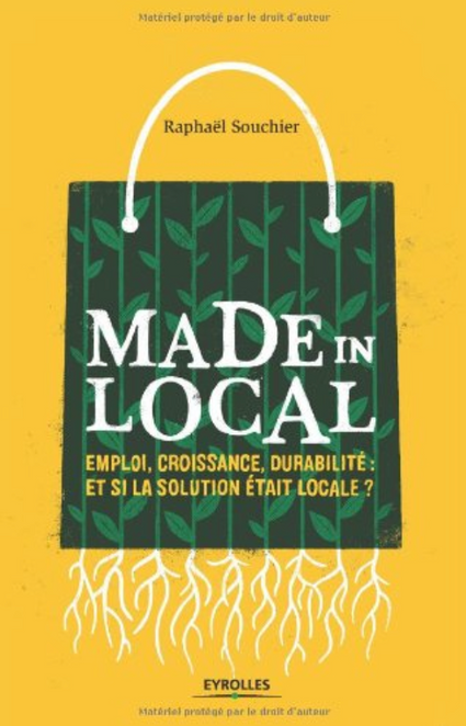 Couverture du livre Made in Local de Raphaël Souchier