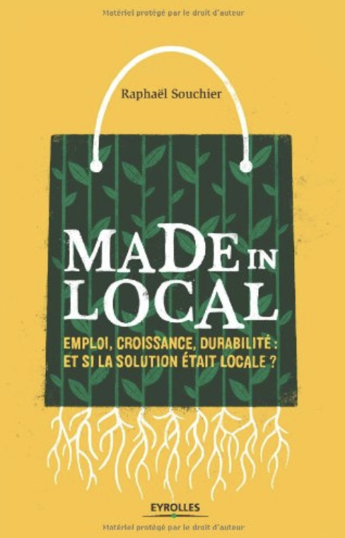 Couverture du livre Made in Local de Raphaël Souchier
