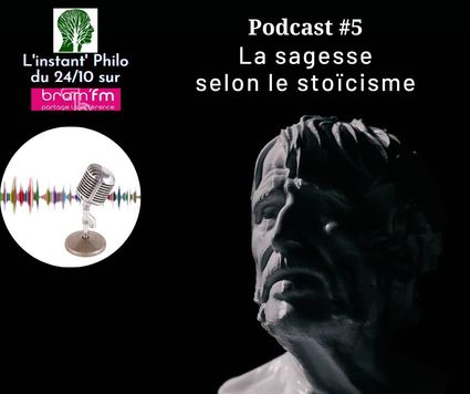La sagesse selon le stoïcisme (Podcast Philo'Nat 19)