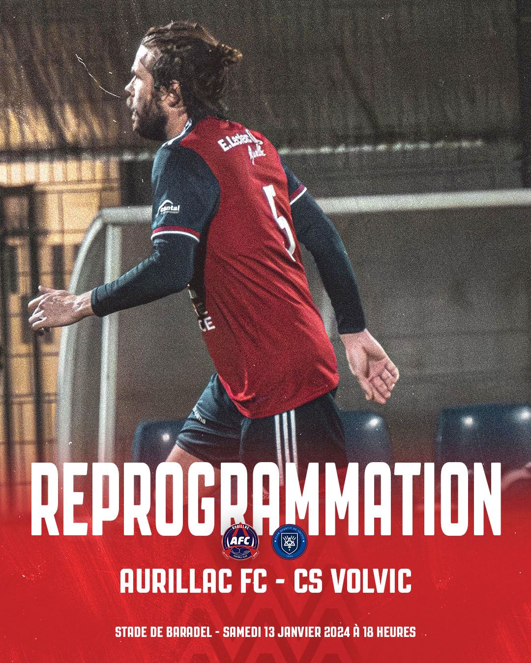 Reprogrammation du match Aurillac FC / CS Volvic