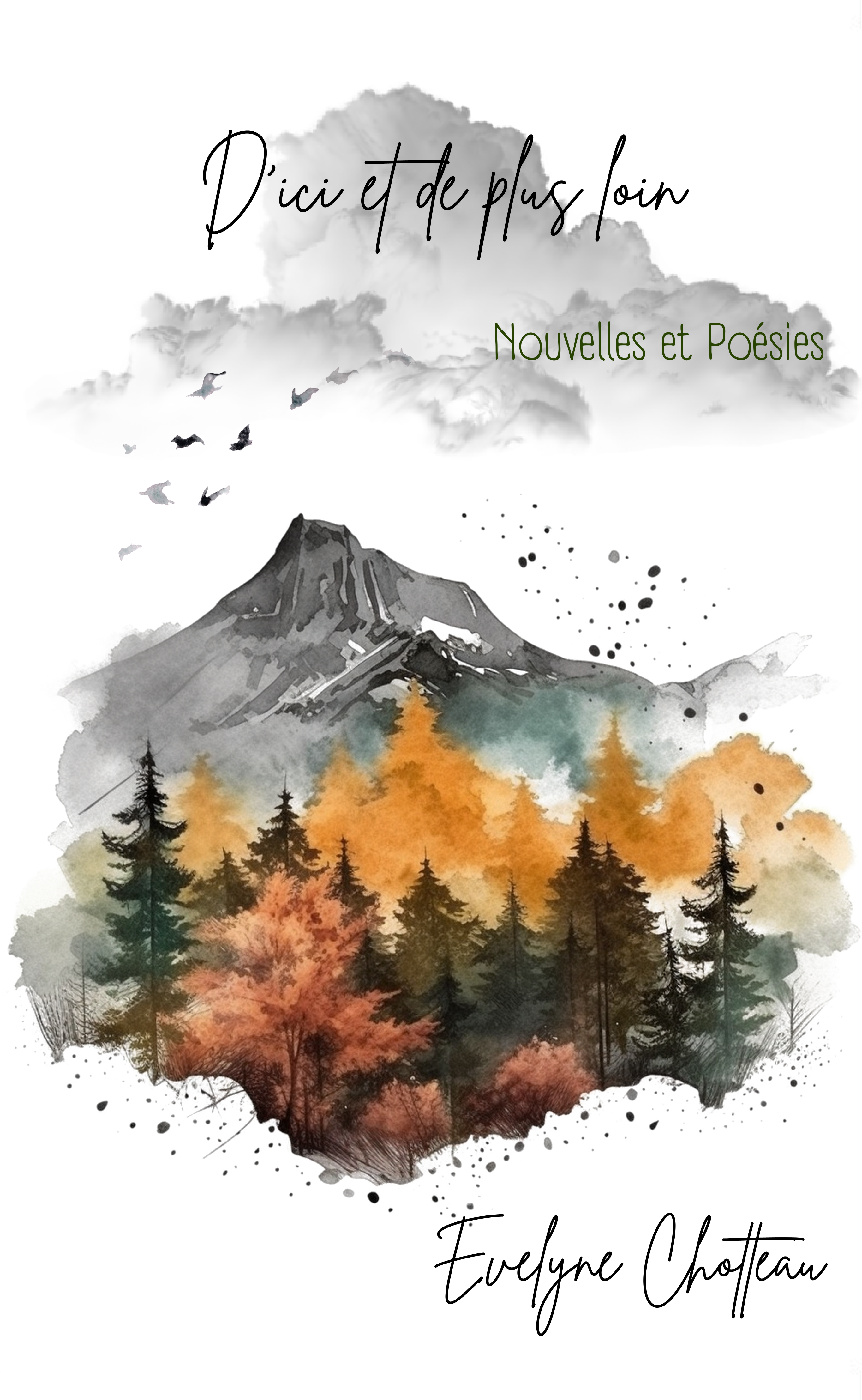 Couverture recueil nouvelles et poèsies - Evelyne Chotteau - D'ici et de plus loin - prix de l'Arbre Vagabond - sélection de l'Encrier renversé