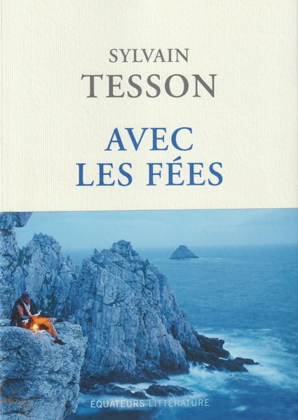 Avec-les-fees-Sylvain-Tesson
