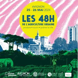 48H de l'agriculture urbaine à Avignon !