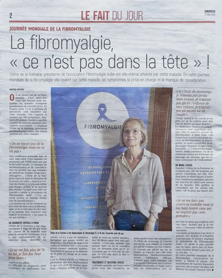 "La Fibromyalgie, ce n'est pas dans la tête !" Article du journal  L'Est Eclair paru le 12 mai 2024 à l'occasion de la Journée Mondiale de la Fibromyalgie.