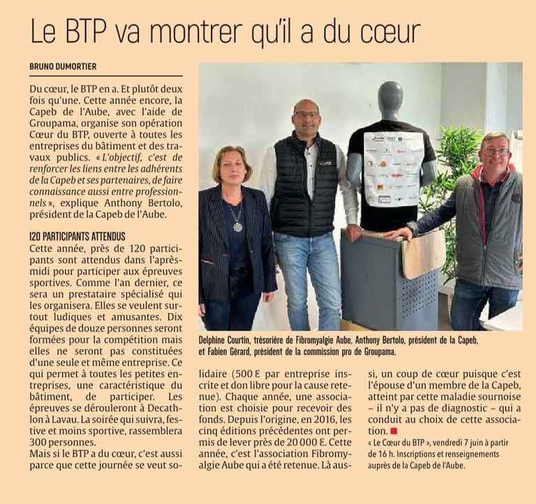 "Le BTP va montrer qu'il a du coeur" Article du journal L'Est Eclair paru le 21 mai 2024, pour l'action solidaire "Le Coeur du BTP" ,de la Capeb de l'Aube, qui aura lieu le 07 juin 2024.