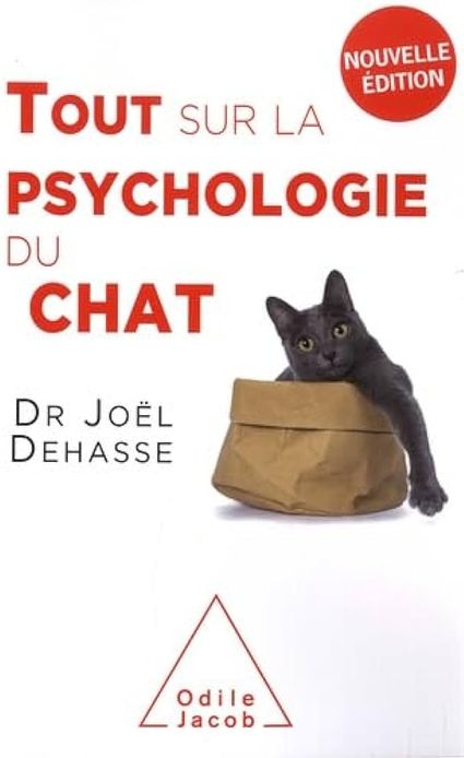 Dr Joël Dehasse, Tout sur la psychologie du chat