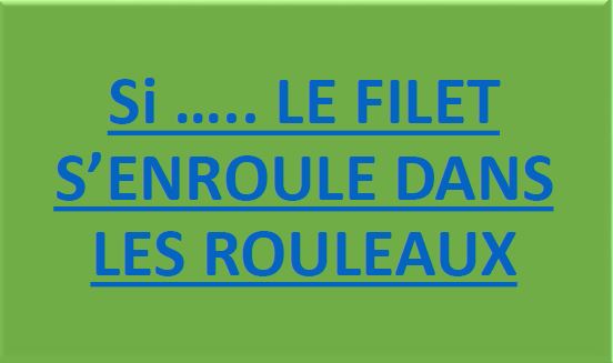 Si-le-filet-s-enroule-dans-les-rouleaux