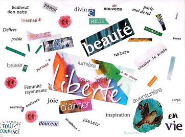 Cette image représente un collage réalisé avec mots découpés et déchirés dans des magazines. Il est possible de lire liberté, beauté, joie, plaisir, inspiration, partages.