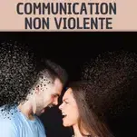 Atelier communication non violente avec l'âmeventure intérieure à Troyes