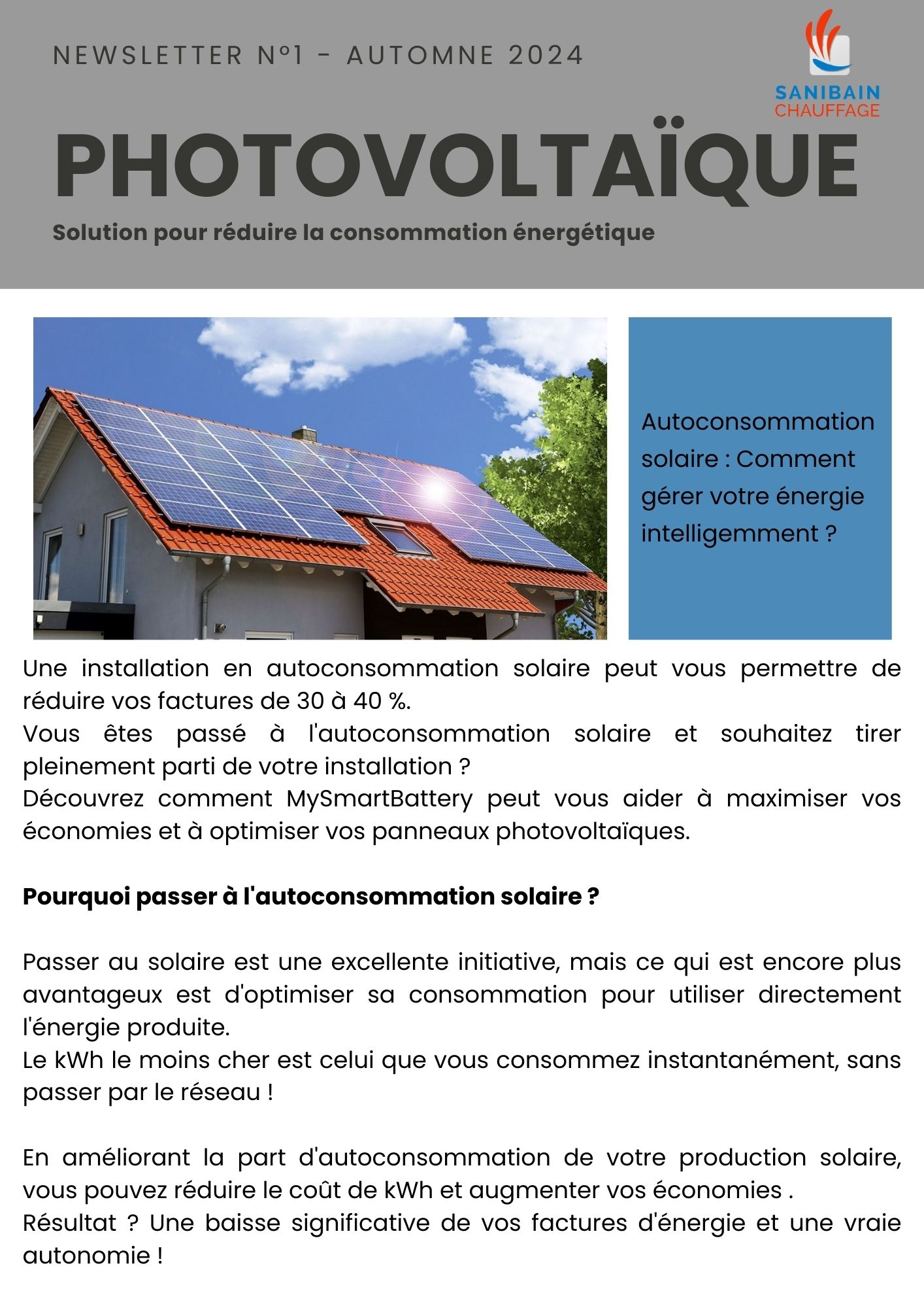 Newsletter n°1 - Automne 2024
Panneaux Photovoltaïques
Solution pour réduire la consommation énergétique