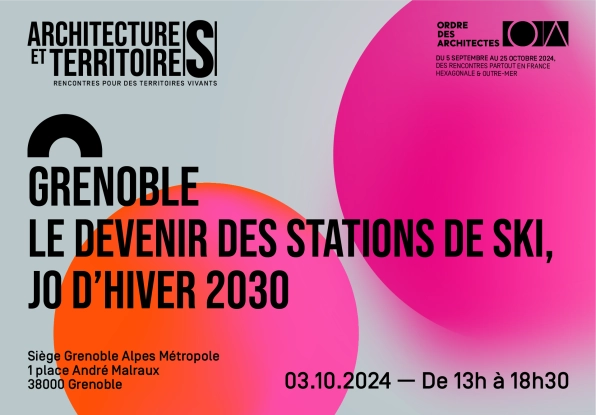 RDV du Conseil régional de l'Ordre des Architectes - Grenoble