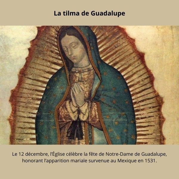 12 décembre : N.D. de Guadalupe