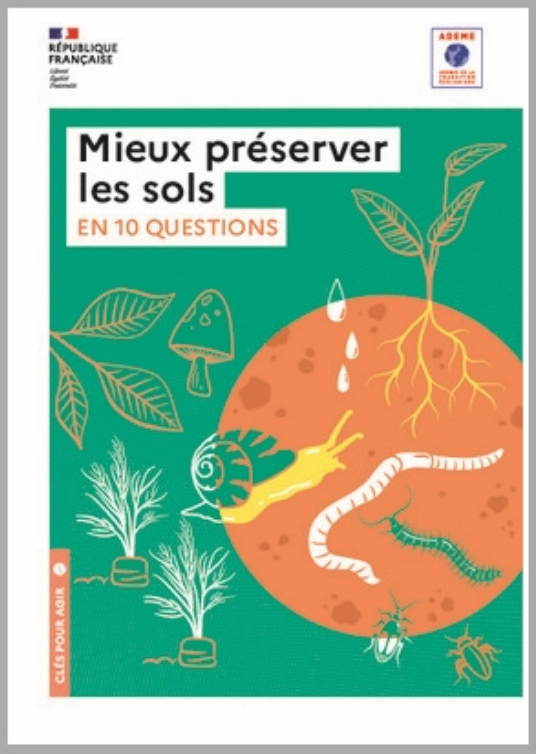 Mieux préserver les sols - 10 questions - ADEME