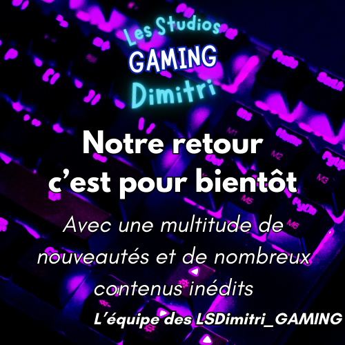 Retour-pour-bientot-LSD-Gaming