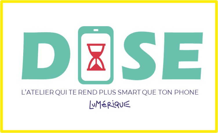 DOSE, atelier de prévention Lumérique
