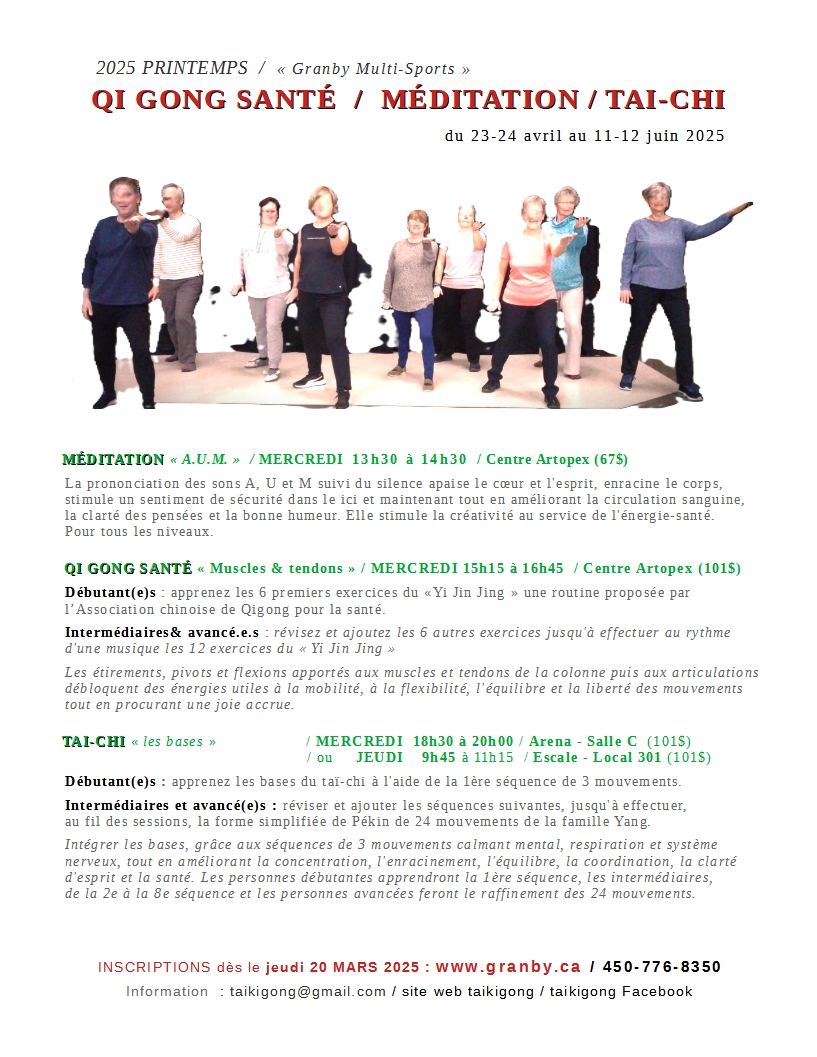 PRINTEMPS 2025 Loisirs de Granby Multi-sports Tai-chi, Qi gong santé et Méditation AUM A.U.M. pour tous les niveaux 
