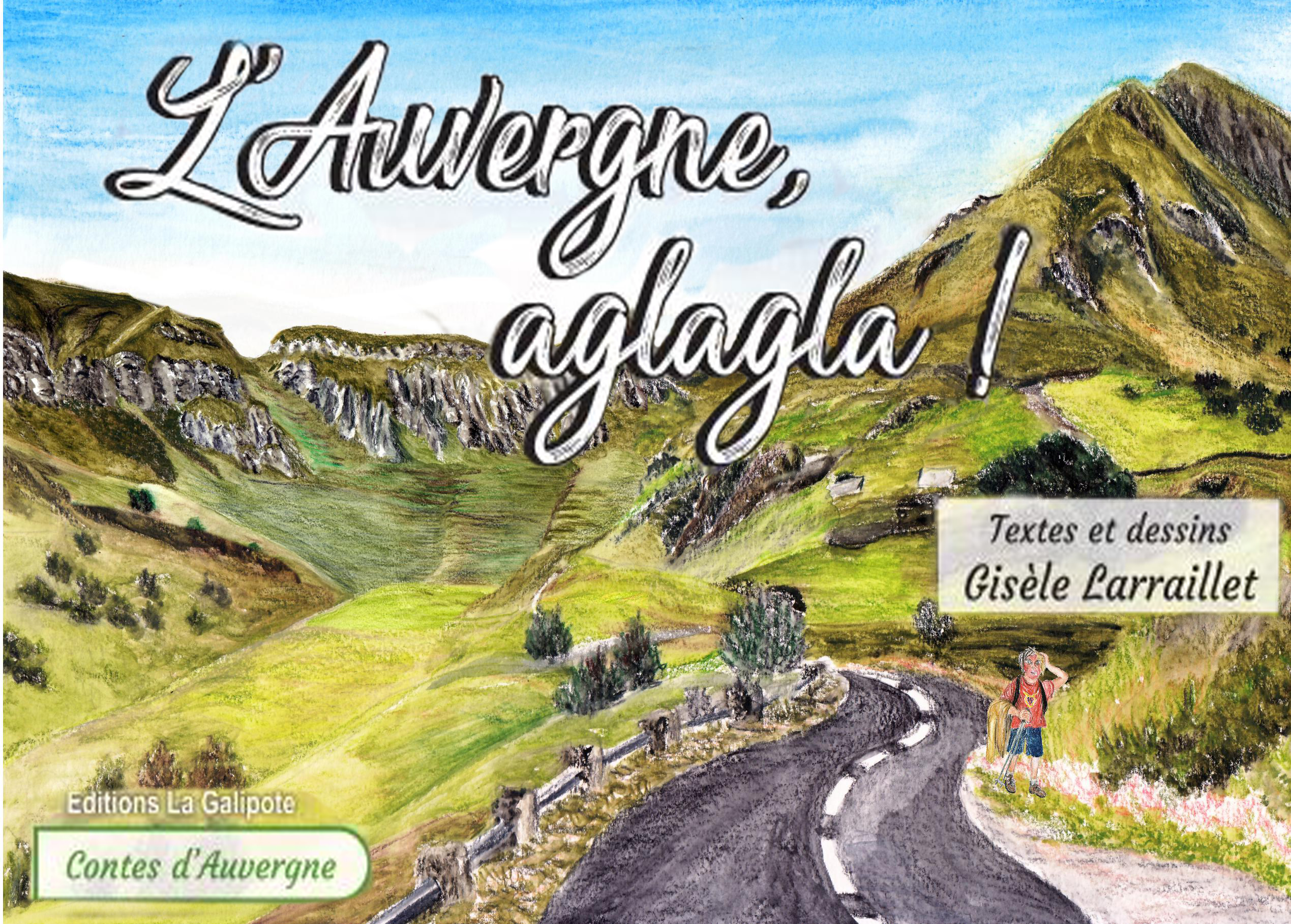 L'Auvergne, aglagla !