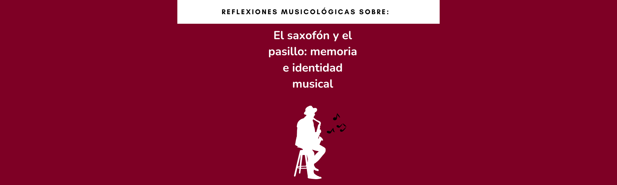 El saxofón como vehículo de memoria cultural