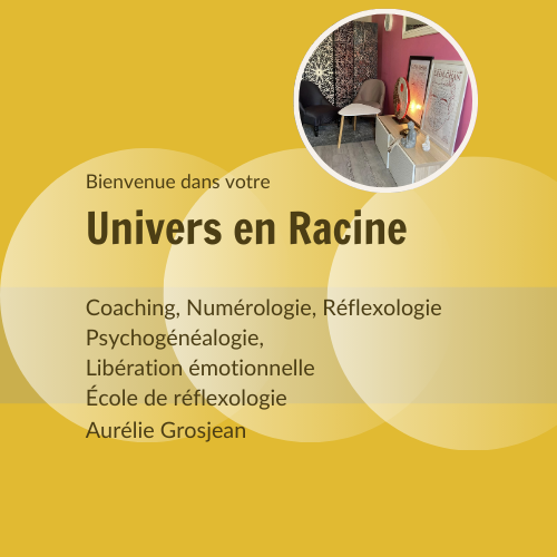 Univers en racine reflexologie psychogenealogie haute savoie 6 