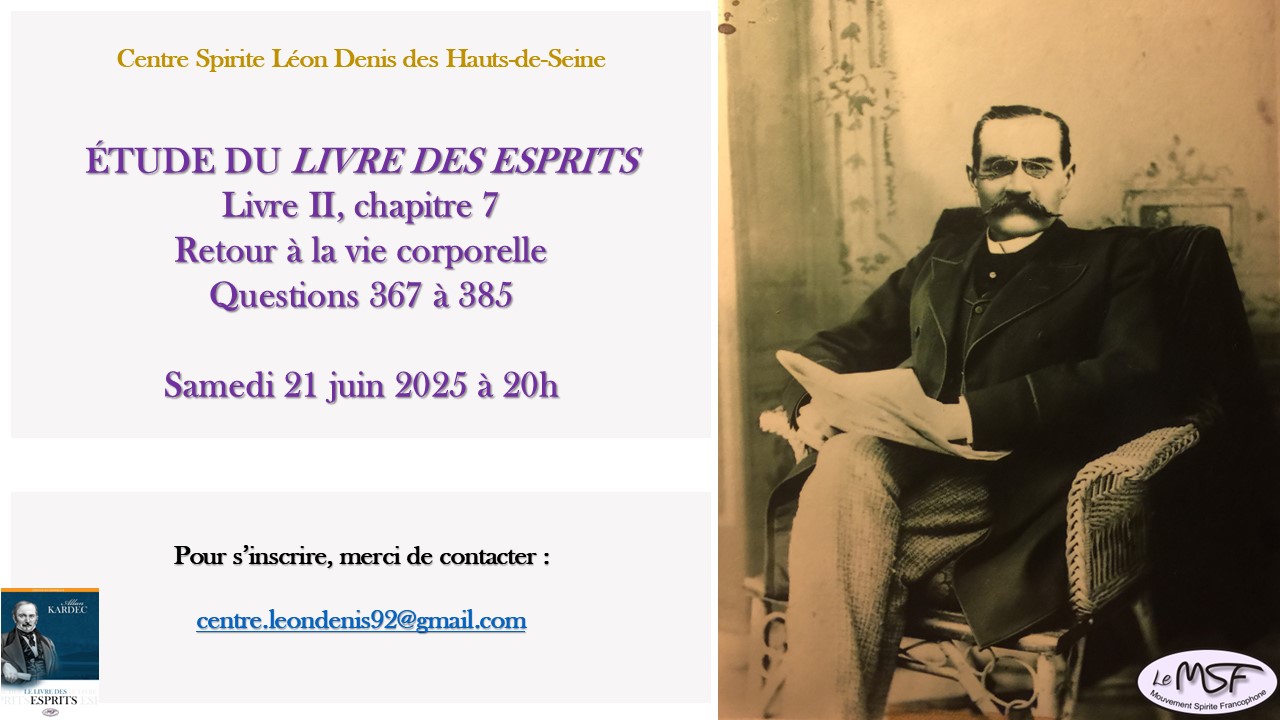 Etude du Livre des Esprits.
Livre II, chapitre 9.
Questions 484 à 521.
le 19/04/2025
