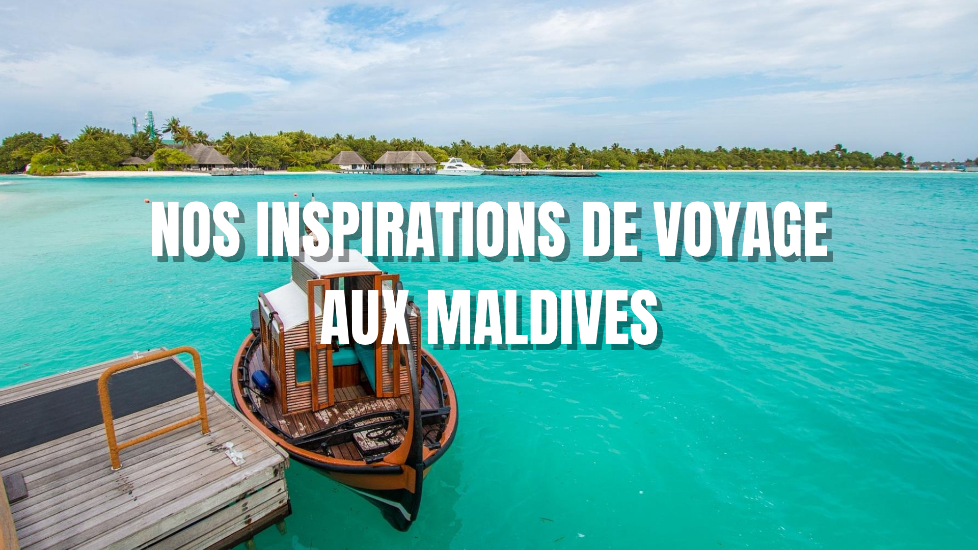Photo-nos-inspirations-maldives