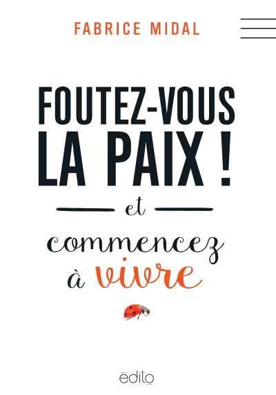 Foutez-vous la paix!