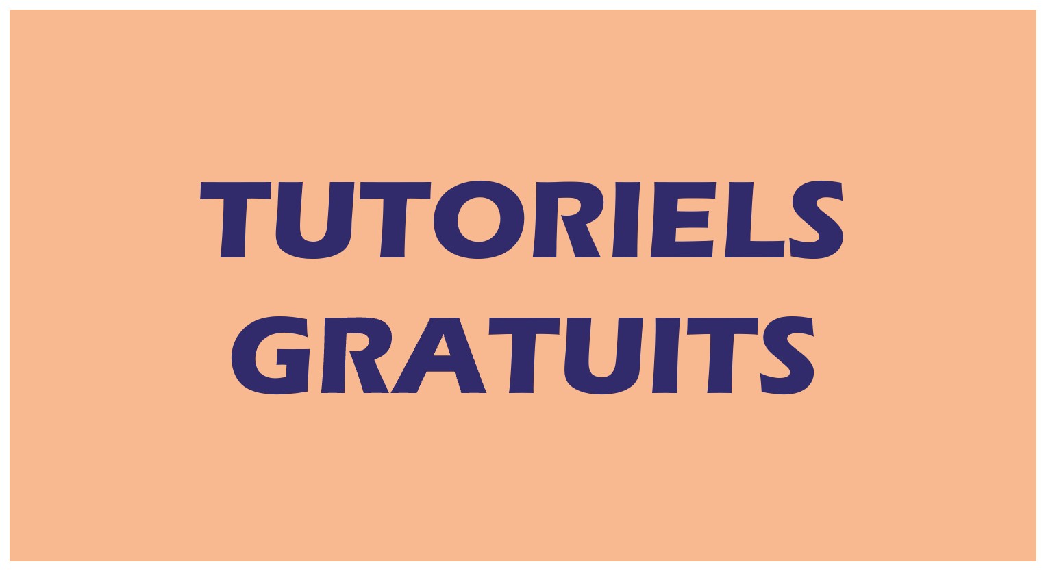 Tutoriels
