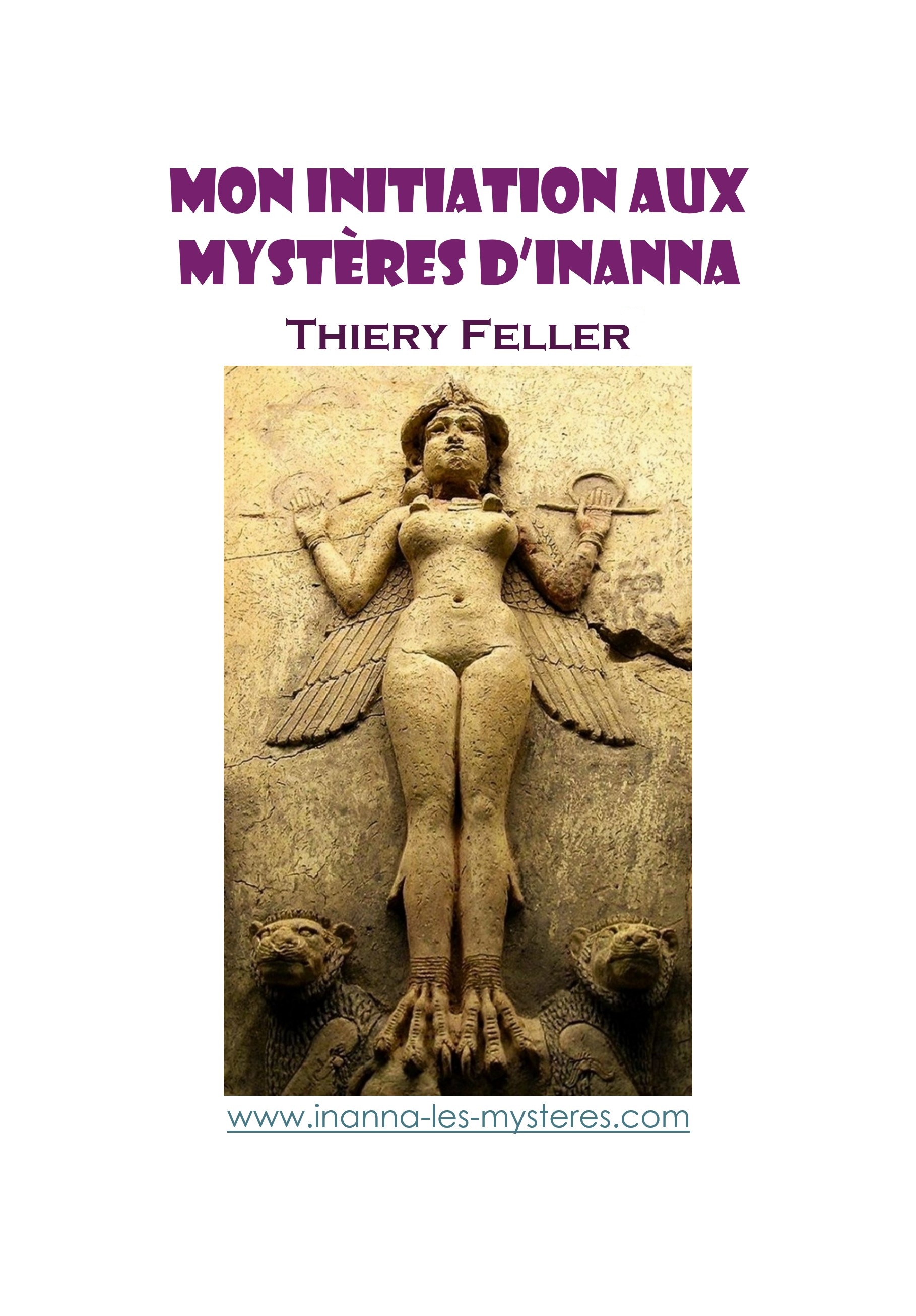 Couverture du ebook "Mon initiation aux mystères d'Inanna" de Thierry Feller