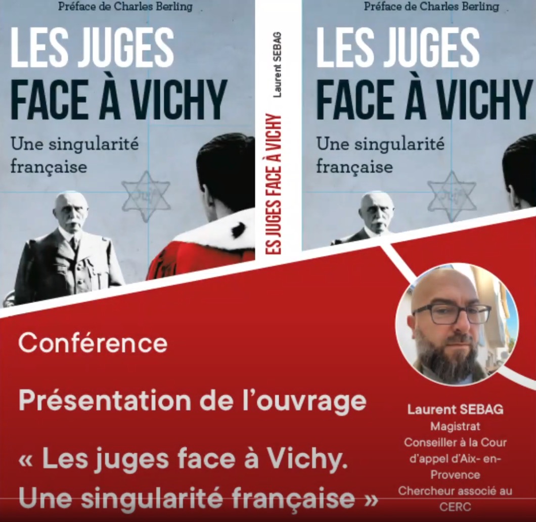 Conférence publique de Laurent SEBAG, « Les juges face à Vichy – une singularité française »