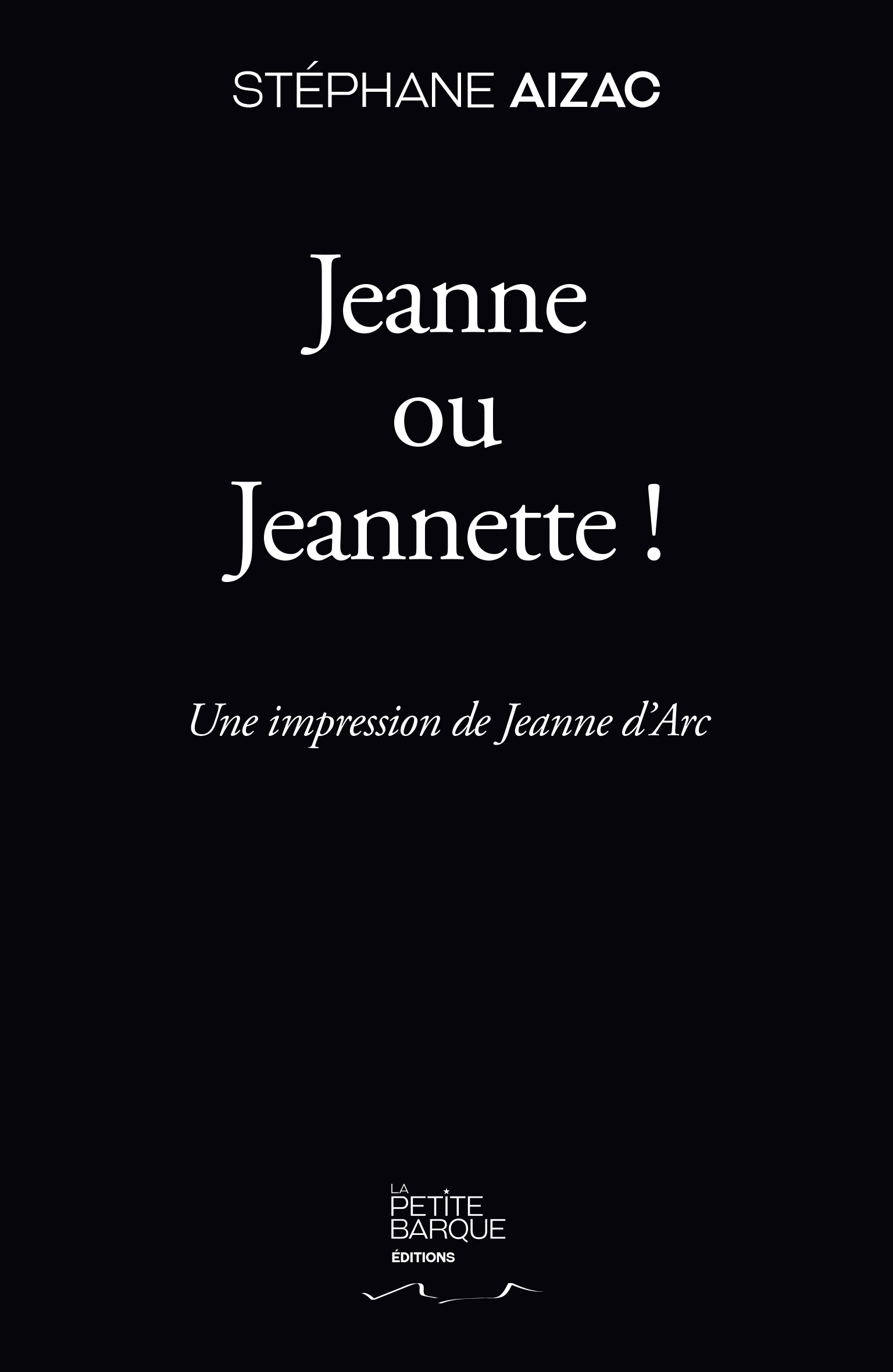 Couv-jeanne-ou-jeannette-stephane-aizac-les-editions-la-petite-barque