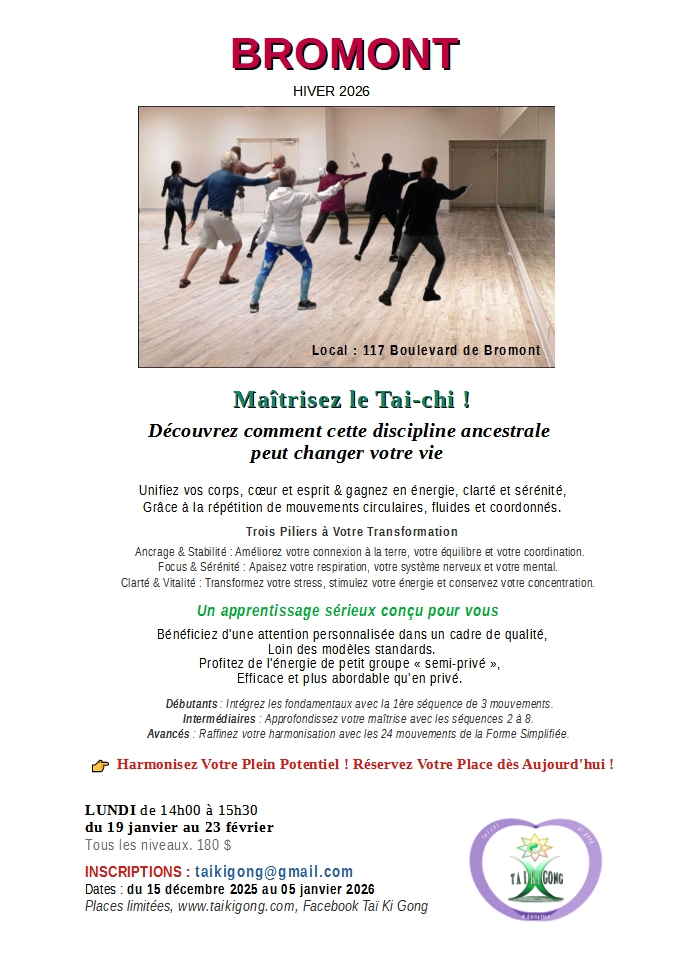 Tai-chi, Taiji Bromont Hiver 2025 
Lundi 14h00 à 15h30 
semi-privé petit groupe de 6 à 12 personnes 
taikigong