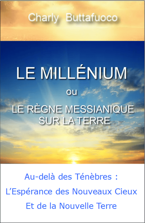 Lire, Le Millénium : Le règne messianique à venir. Notre espérance.