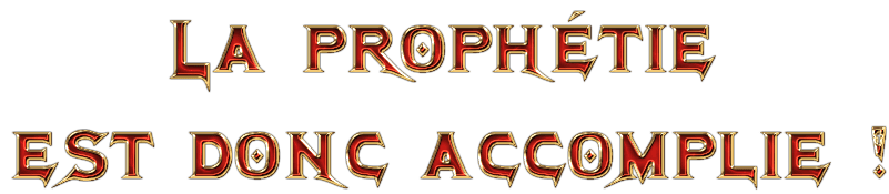 la prophétie accomplie 