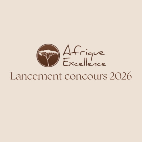 Lancement de l’édition 2026 du Prix Afrique Excellence