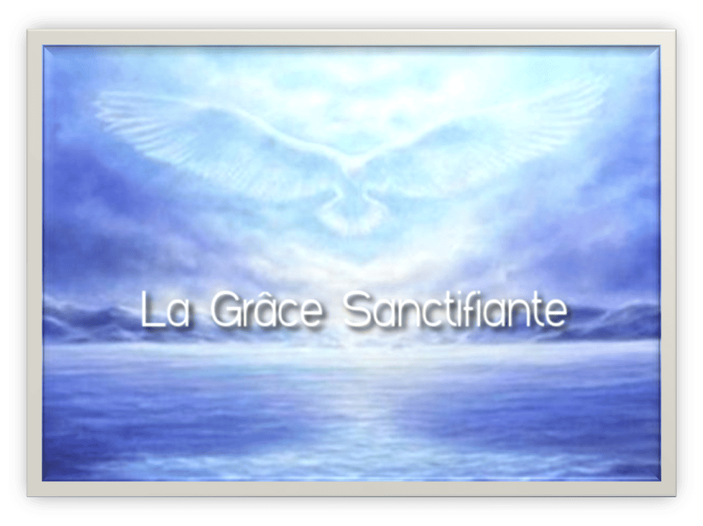 La grâce sanctifiante