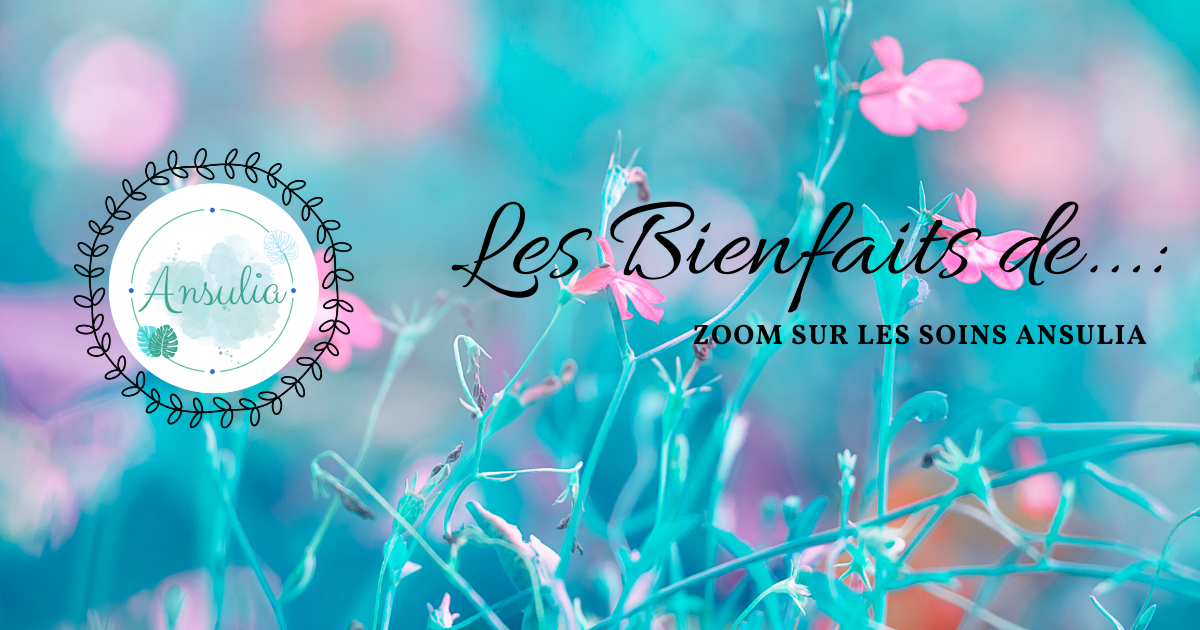 Massage & Soins corps naturels & Bio
Les bienfaits de : zoom sur les soins Ansulia Perpignan