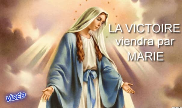La victoire viendra par Marie