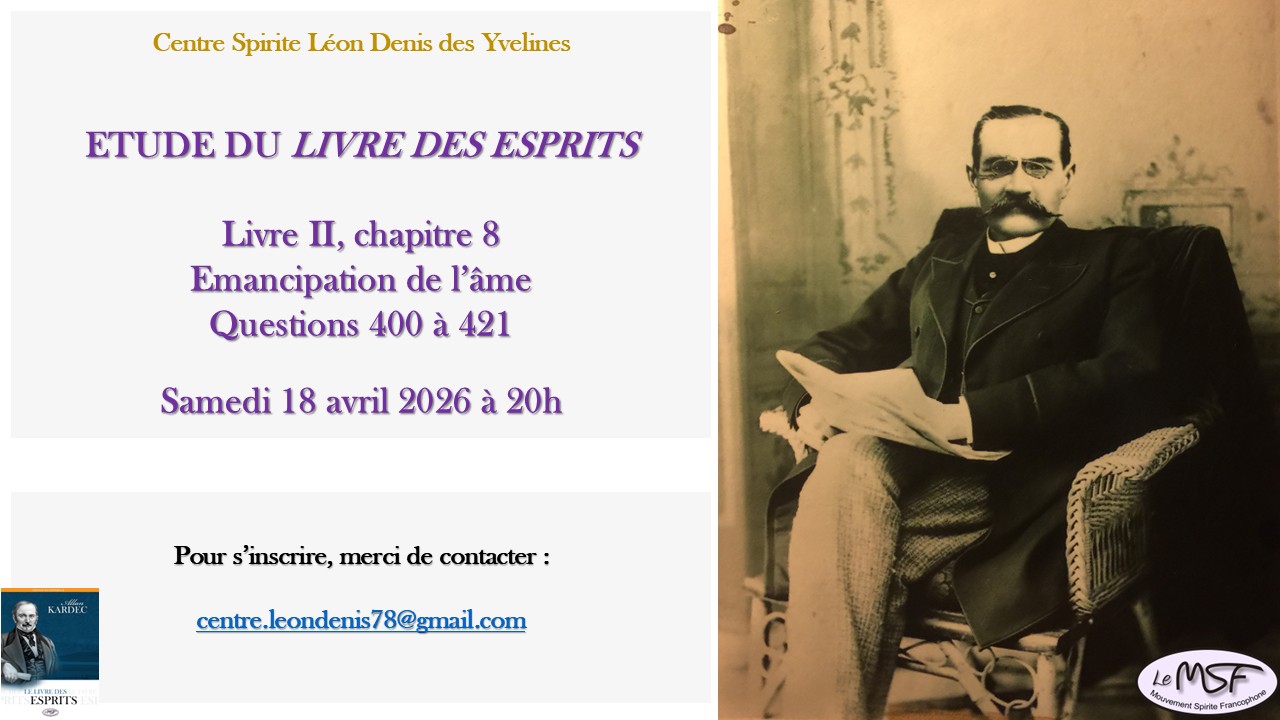 Etude du Livre des Esprits.
Livre II, chapitre 6.
Questions 304 à 329.
le 21/02/2026