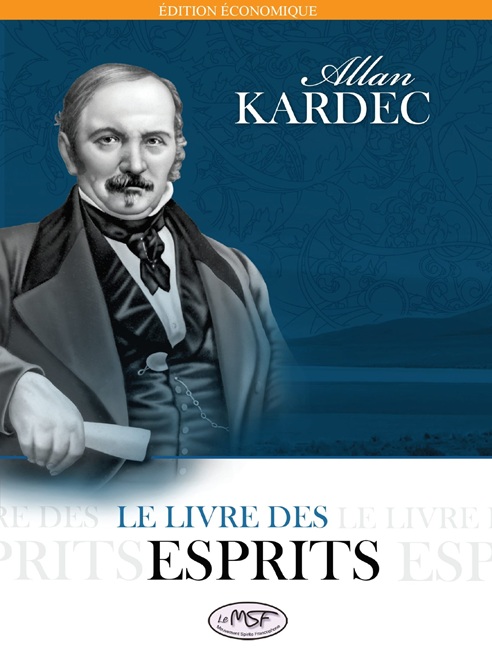 Allan Kardec
Le Livre des Esprits.