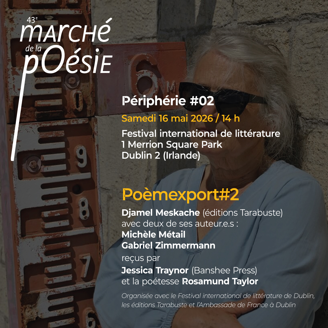 Peripherie marche de la poesie tarabuste a dublin