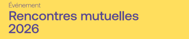 Rencontres mutuelles 2026