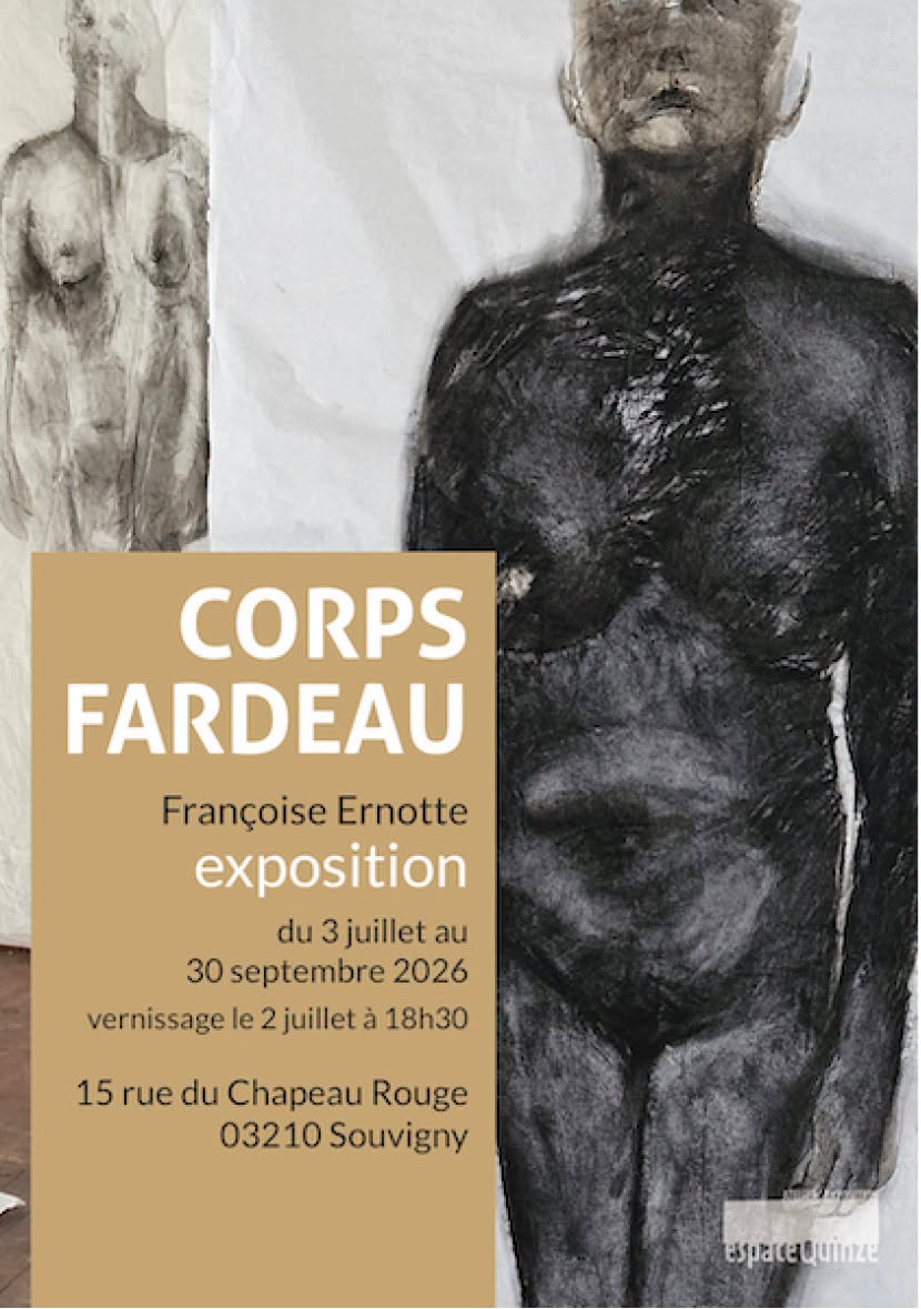 Corps Fardeau - Françoise ERNOTTE à l'Espace 15, Souvigny - du 3/07 au 30/09/26