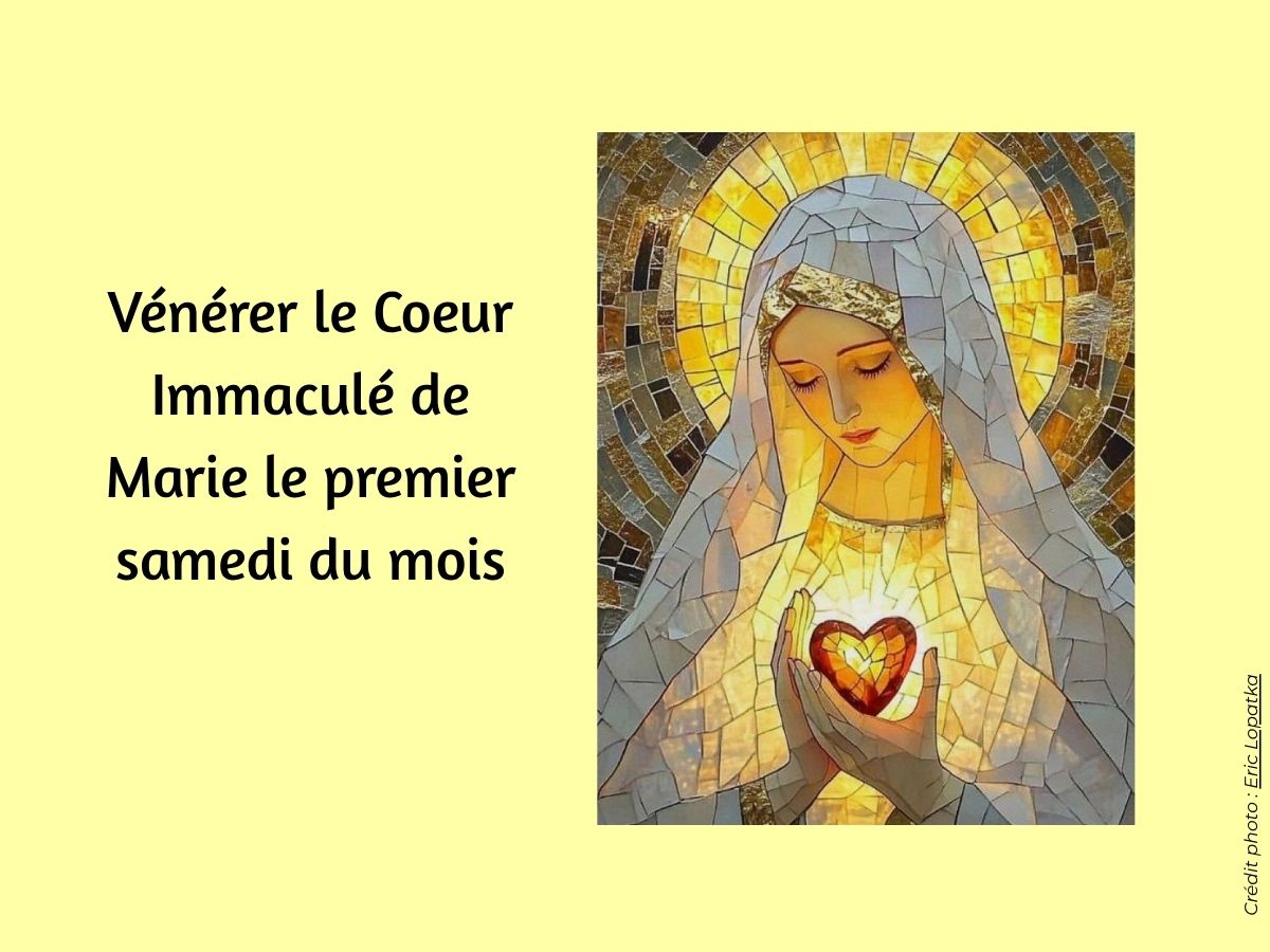 Vénérer le Coeur Immaculé de Marie le premier samedi du mois