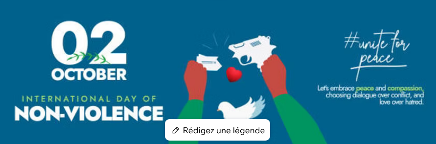 Jeudi 2 octobre 2025 - Journée de la Non-Violence : Cultivons la paix intérieure et relationnelle