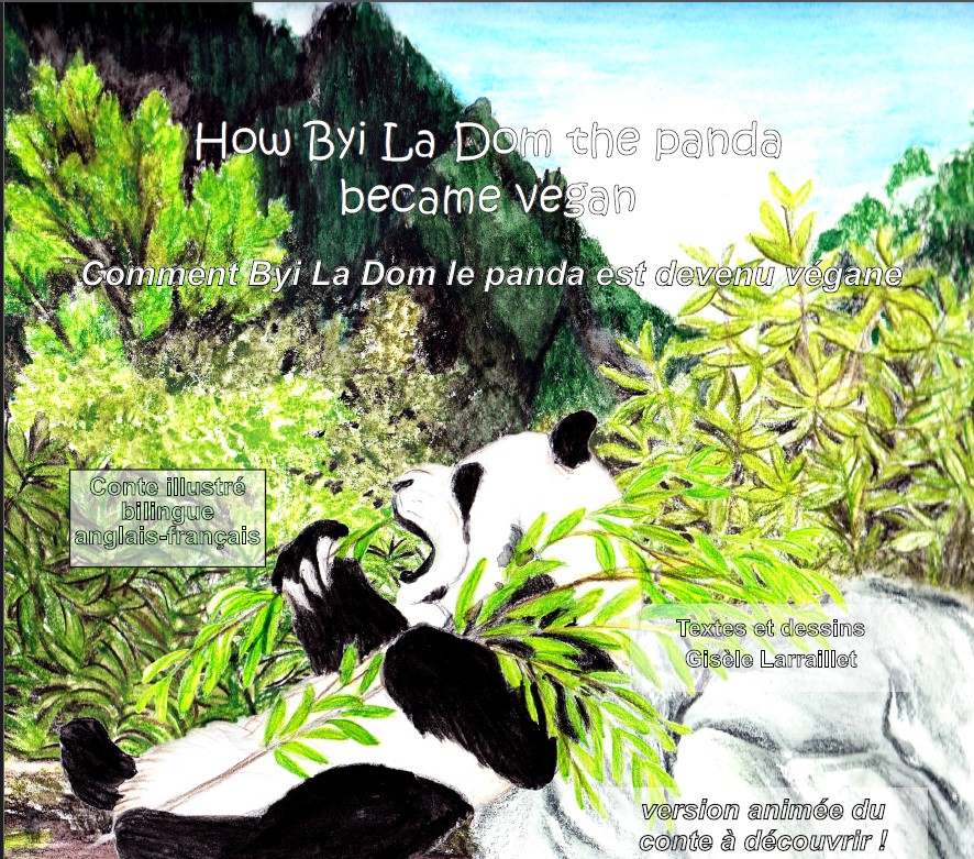 How Byi La Dom the panda became vegan (Comment Byi La Dom le panda est devenu végane)
